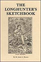 Longhunter's Sketchbook
by James A. Hanson